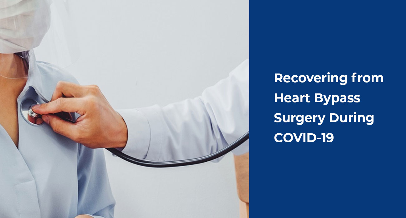 Recovering from Heart Bypass Surgery During COVID-19